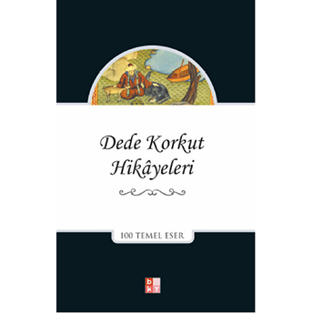 Dede Korkut Hikayeleri Dede Korkut