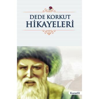 Dede Korkut Hikayeleri (Lise) Dede Korkut