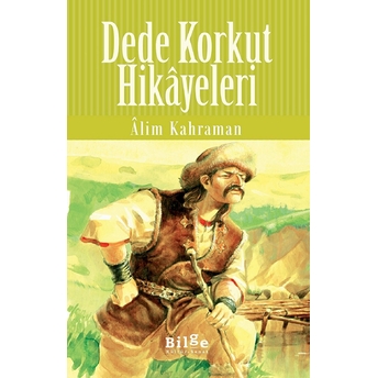 Dede Korkut Hikayeleri (Lise) Dede Korkut