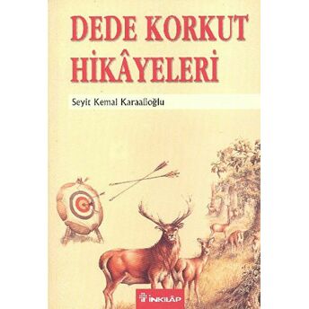 Dede Korkut Hikayeleri Seyit Kemal Karaalioğlu