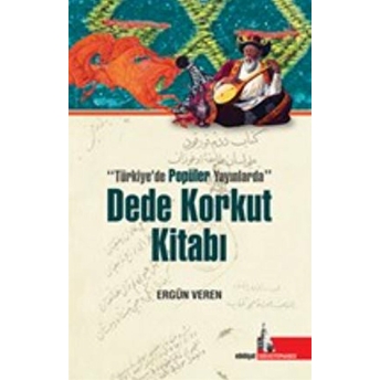 Dede Korkut Kitabı Ergün Veren