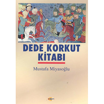 Dede Korkut Kitabı Mustafa Miyasoğlu