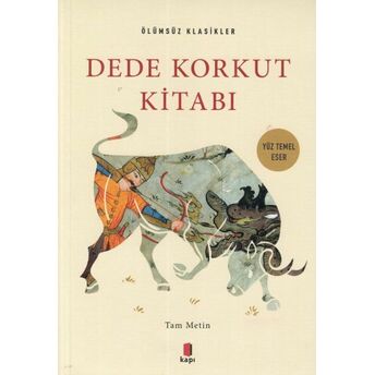 Dede Korkut Kitabı - Ölümsüz Klasikler Dede Korkut