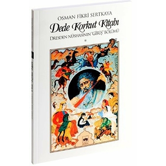 Dede Korkut Kitabı'nın Dresden Nüshasının Giriş Bölümü Osman Fikri Sertkaya