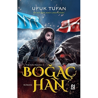 Dede Korkut Romanları 2 - Boğaç Han Ufuk Tufan