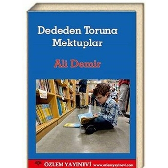 Dededen Toruna Mektuplar - Ali Demir