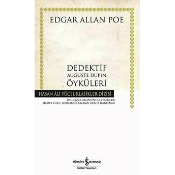 Dedektif Auguste Dupin Öyküleri Edgar Allan Poe