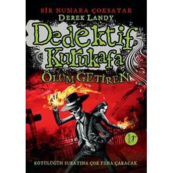 Dedektif Kurukafa 6 - Ölüm Getiren (Ciltli) Derek Landy