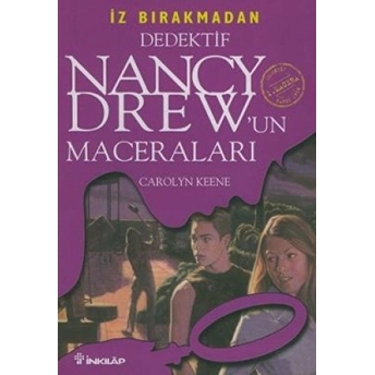 Dedektif Nancy Drew'un Maceraları 1: Iz Bırakmadan Carolyn Keene