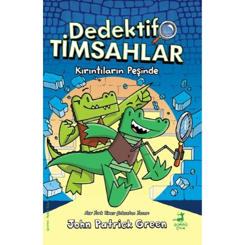 Dedektif Timsahlar 1: Kırıntıların Peşinde John Patrıck Green