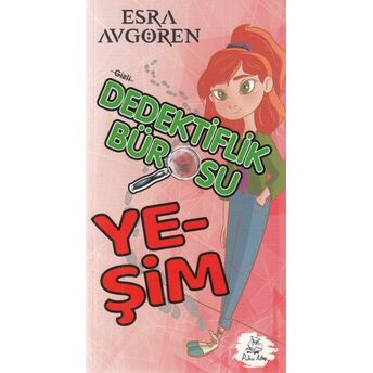 Dedektiflik Bürosu - Yeşim Esra Avgören