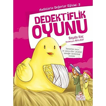 Dedektiflik Oyunu / Hadislerle Değerler Eğitimi 3 Şeyda Koç