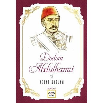 Dedem Abdülhamit Vedat Sağlam