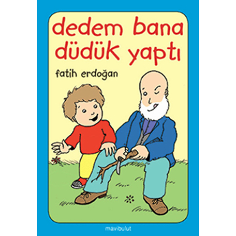 Dedem Bana Düdük Yaptı Fatih Erdoğan