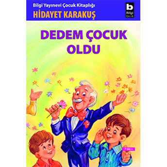 Dedem Çocuk Oldu Hidayet Karakuş