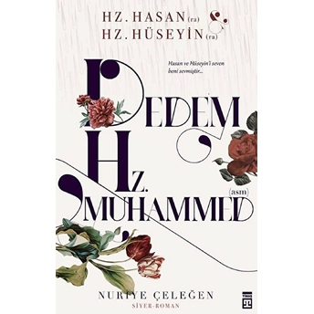 Dedem Hz. Muhammed (Asm) Nuriye Çeleğen