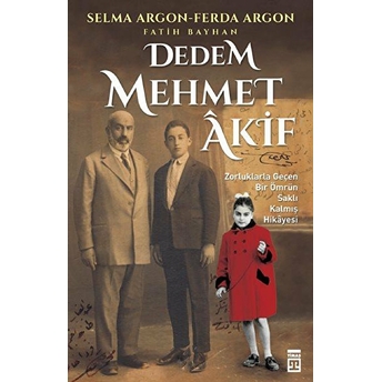 Dedem Mehmed Akif Selma Argon