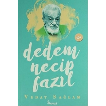 Dedem Necip Fazıl Vedat Sağlam