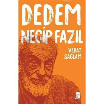 Dedem Necip Fazıl Vedat Sağlam