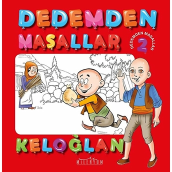 Dedemden Masallar 2-Keloğlan