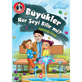 Dedemden Mektuplar 10 - Büyükler Her Şeyi Bilir Mi? Hekimoğlu Ismail