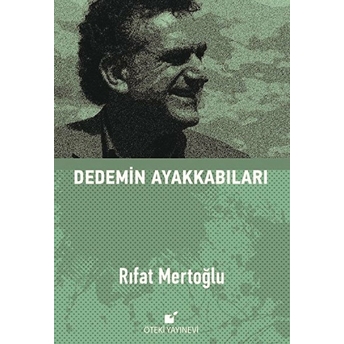 Dedemin Ayakkabıları - Rıfat Mertoğlu