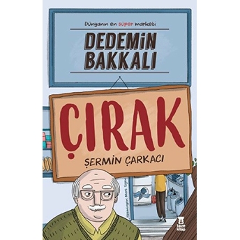 Dedemin Bakkalı - Çırak Şermin Yaşar