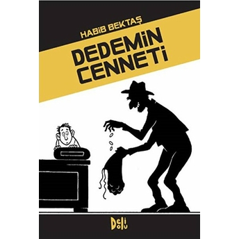 Dedemin Cenneti Habib Bektaş