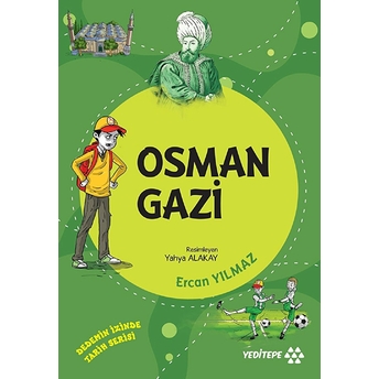 Dedemin Izinde Tarih Serisi - Osman Gazi Ercan Yılmaz