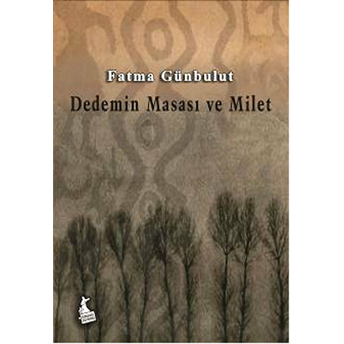 Dedemin Masası Ve Millet Fatma Günbulut