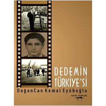 Dedemin Türkiye'Si Doğancan Kemal Eyüboğlu