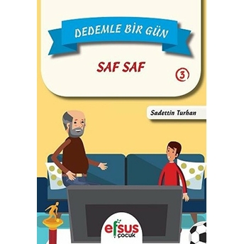 Dedemle Bir Gün 3 - Saf Saf Sadettin Turhan