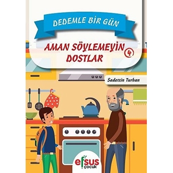 Dedemle Bir Gün 4 - Aman Söylemeyin Dostlar Sadettin Turhan