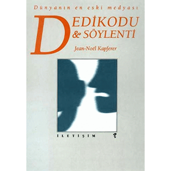 Dedikodu Ve Söylenti Jean-Noel Kapferer