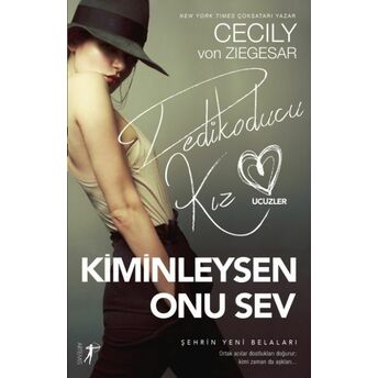 Dedikoducu Kız Üçüzler - Kiminleysen Onu Sev Cecily Von Ziegesar