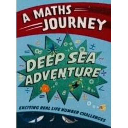 Deep Sea Adventure: A Maths Journey Kolektif