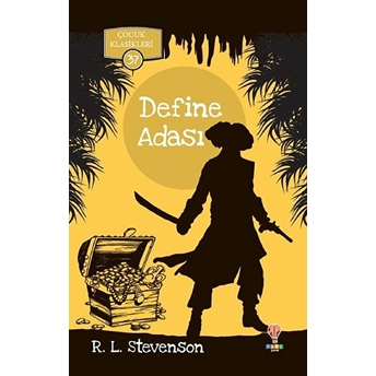 Define Adası - Çocuk Klasikleri 37 Robert Lois Stevenson