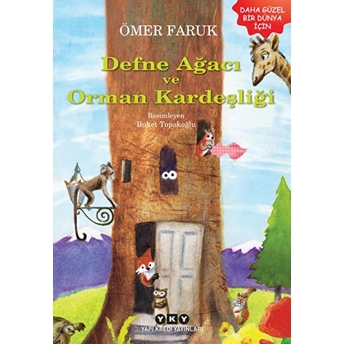 Defne Ağacı Ve Orman Kardeşliği Ömer Faruk