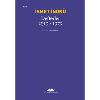 Defterler 1919-1973 Ismet Inönü