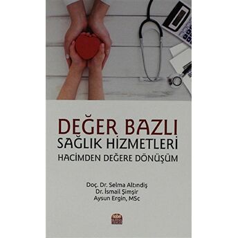 Değer Bazlı Sağlık Hizmetleri Aysun Ergin