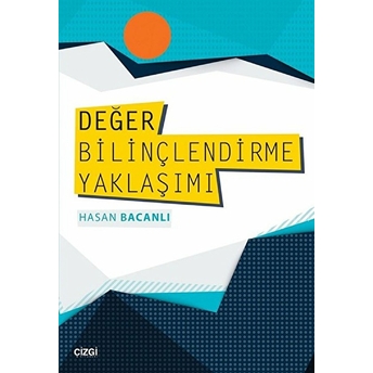 Değer Bilinçlendirme Yaklaşımı Hasan Bacanlı