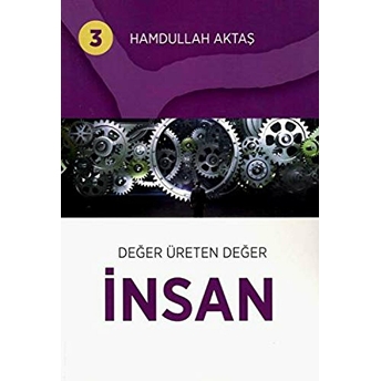 Değer Üreten Değer Insan 3