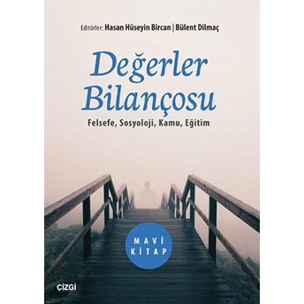 Değerler Bilançosu (Mavi Kitap) Bülent Dilmaç