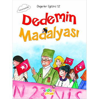 Değerler Eğitimi 12 - Dedemin Madalyası Meral Canoğlu Cantürk