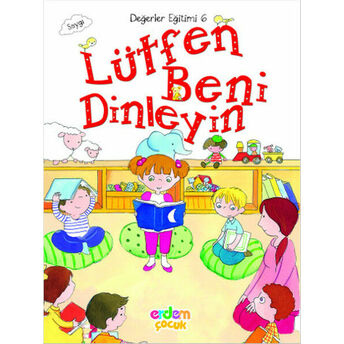 Değerler Eğitimi 6 - Lütfen Beni Dinleyin Meral Canoğlu Cantürk