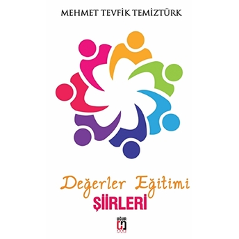 Değerler Eğitimi Şiirleri Mehmet Tevfik Temiztürk