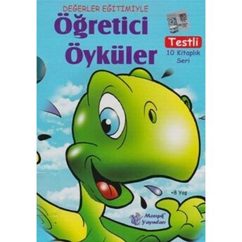 Değerler Eğitimiyle Öğretici Öyküler Dizisi ( Testli 10 Kitaplık Seri ) Kolektif