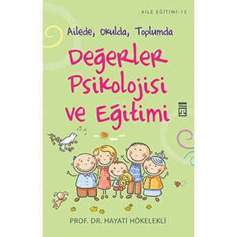 Değerler Psikolojisi Ve Eğitimi Hayati Hökelekli