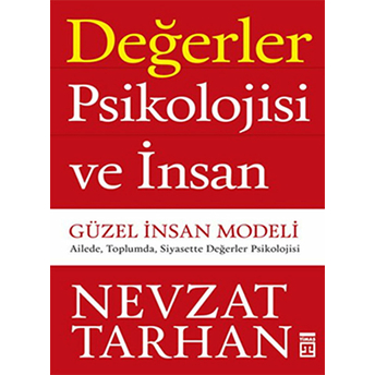 Değerler Psikolojisi Ve Insan Güzel Insan Modeli Nevzat Tarhan