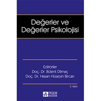 Değerler Ve Değerler Psikolojisi Bülent Dilmaç